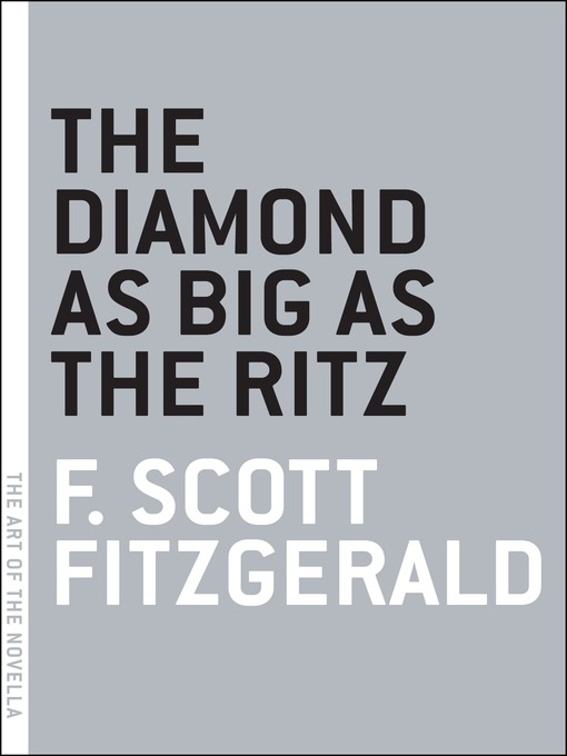 Title details for The Diamond as Big as the Ritz by F. Scott Fitzgerald - Available